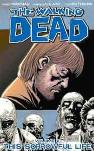 The Walking Dead 6: This Sorrowful Life - 1