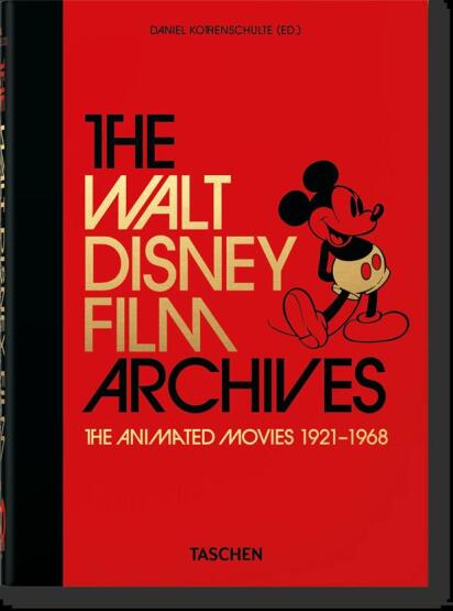 The Walt Disney Film Archives The Animated Movies 1921-1968 - Taschen