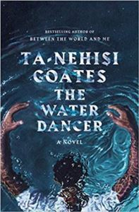 The Water Dancer (Oprah's Book Club) - 1