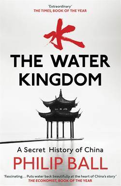 The Water Kingdom A Secret History Of China - Vintage Books UK