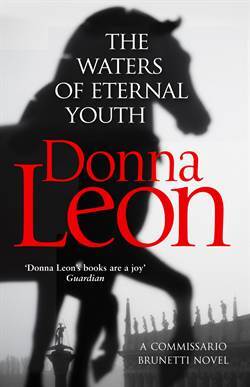 The Waters of Eternal Youth (Brunetti 25) - Arrow Books