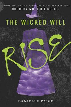 The Wicked Will Rise (Dorothy Must Die 2) - Harper Collins USA