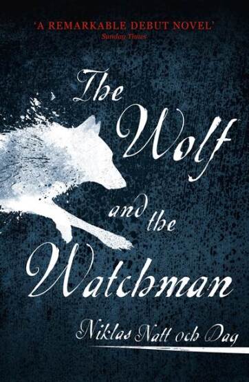 The Wolf and the Watchman - John Murray
