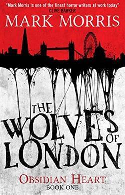 The Wolves of London (Obsidian Heart Trilogy 1/3) - Titan Books