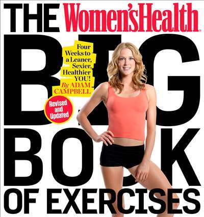 The Women's Health Big Book of Exercises - Rodale Books USA