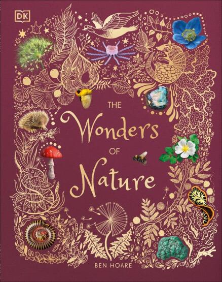 The Wonders of Nature - DK Children's Anthologies - Dorling Kindersley UK