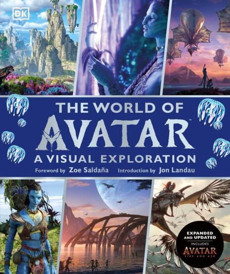 The World Of Avatar: A Visual Exploration - Dorling Kindersley UK