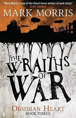 The Wraiths of War (Obsidian Heart Trilogy 3/3) - Titan Books
