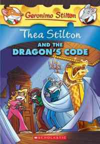 Thea Stilton And The Dragon's Code - Scholastic USA
