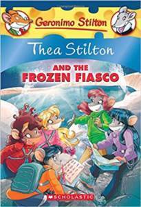Thea Stilton And The Frozen Fiasco - Scholastic USA