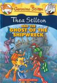 Thea Stilton and the Ghost of the Shipwreck - 1