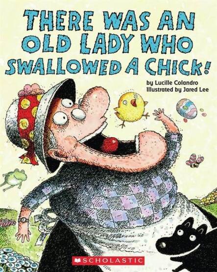 There Was an Old Lady Who Swallowed a Chick! - Cartwheel Books