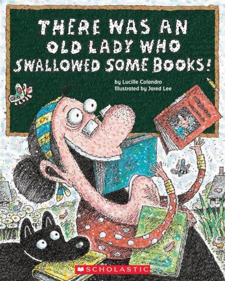 There Was an Old Lady Who Swallowed Some Books! - Cartwheel Books