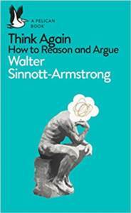 Think Again: How To Reason And Argue - Pelican Books