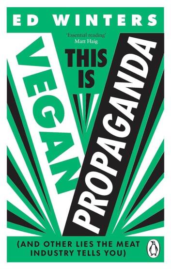This Is Vegan Propaganda (& Other Lies the Meat Industry Tells You) - Vermilion