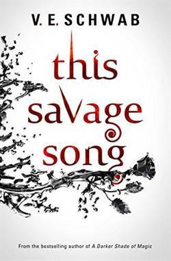 This Savage Song (Monsters of Verity 1) - Titan Books