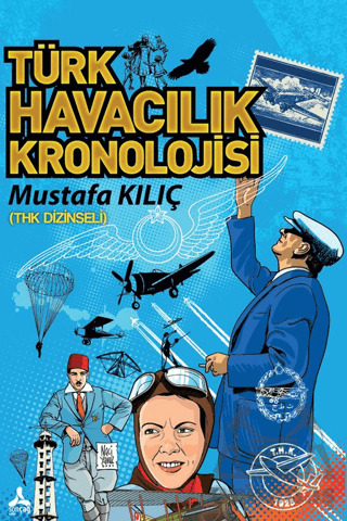 THK - Türk Havacılık Kronolojisi - Sonçağ Yayınları