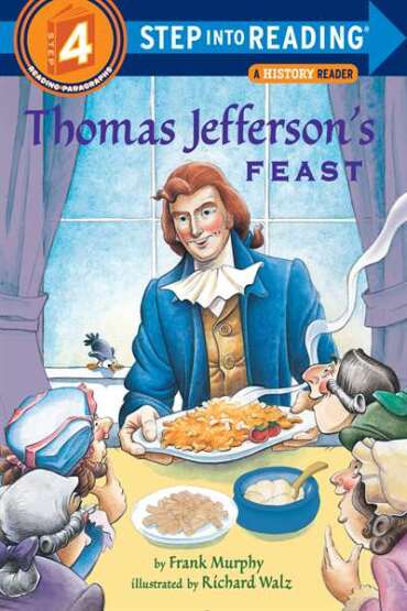 Thomas Jefferson's Feast (Step İnto Reading) - Random House Books for Young Readers USA