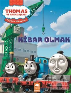 Thomas Ve Arkadaşları - Kibar Olmak - Eksik Parça Yayınları
