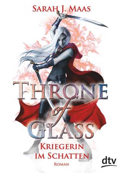 Throne Of Glass 2: Kriegerin im Schatten - Deutscher Taschenbuch Verlag