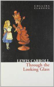 Through The Looking Glass - Collins Classics