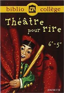 Théâtre Pour Rire 6E/ 5E - Hachette Education