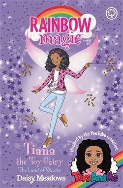 Tiana the Toy Fairy: The Land of Sweets - Orchard Books