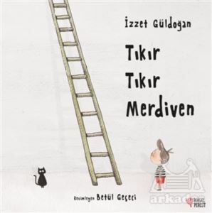 Tıkır Tıkır Merdiven - 1