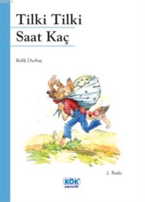 Tilki Tilki Saat Kaç - Kök Yayınevi