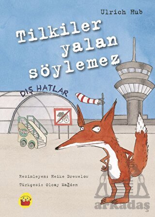 Tilkiler Yalan Söylemez - 1