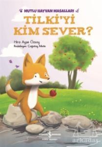 Tilki'yi Kim Sever? - İş Bankası Kültür Yayınları