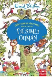 Tılsımlı Orman - Sihirli Uzaklar Ağacı Serisi - 1