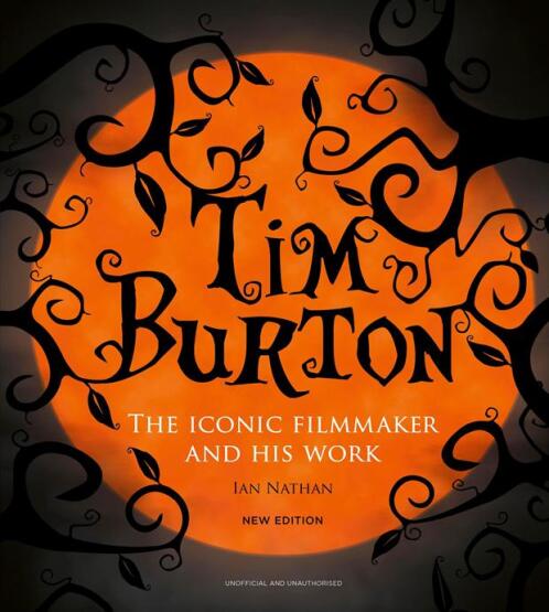 Tim Burton: The Iconic Filmmaker And His Work - White Lion Publishing