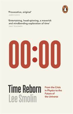 Time Rebourn: From the Crisis in Physics to the Future of the Universe - 1
