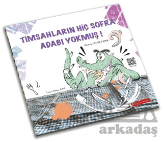 Timsahların Hiç Sofra Adabı Yokmuş! - ODTÜ Geliştirme Vakfı Yayıncılık