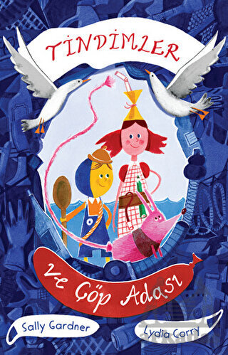 Tindimler Ve Çöp Adası - Can Çocuk Yayınları