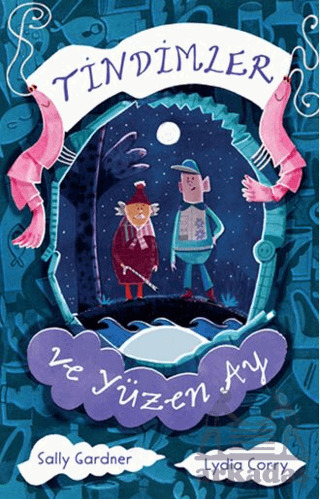 Tindimler Ve Yüzen Ay - Can Çocuk Yayınları