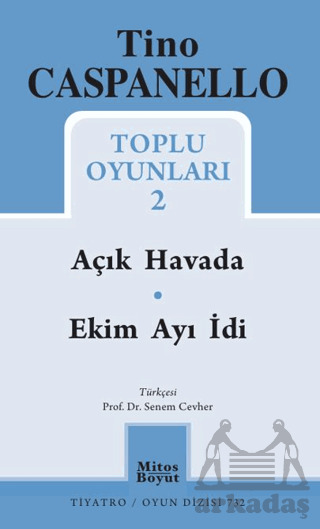 Tino Caspanello Toplu Oyunları 2 - Açık Havada Ekim Ayı İdi - Mitos Boyut Yayınları