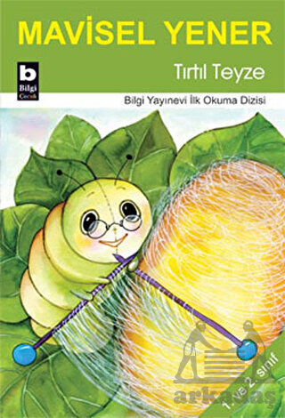 Tırtıl Teyze - Bilgi Yayınevi