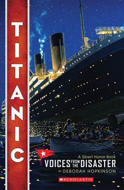 Titanic: Voices From the Disaster - Scholastic USA