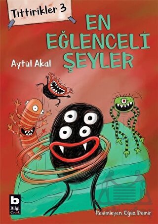 Tittirikler 3 - En Eğlenceli Şeyler - 1