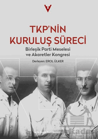 TKP’Nin Kuruluş Süreci - 1