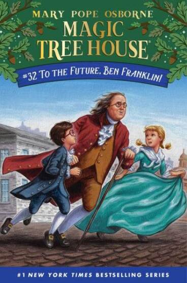 To The Future, Ben Franklin! (Magic Tree House 32) - Random House USA