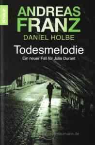 Todesmelodie: Ein Neuer Fall für Julia Durant - Knaur