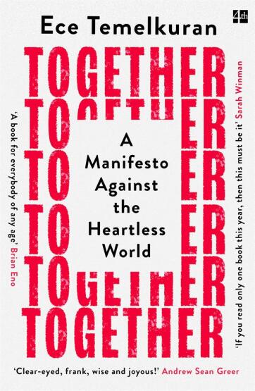 Together A Manifesto Against the Heartless World - Fourth Estate