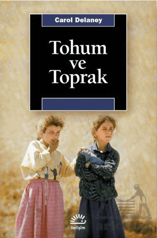 Tohum ve Toprak - İletişim Yayınevi