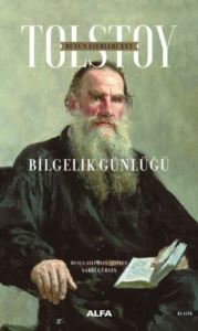 Tolstoy - Bütün Eserleri 16 - Bilgelik Günlüğü - 1