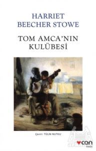 Tom Amca'nın Kulübesi - Can Yayınları