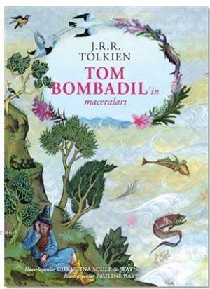 Tom Bombadil'in Maceraları - Ciltli Özel Edisyon; The Adventures Of Tom Bombadil - İthaki Yayınları
