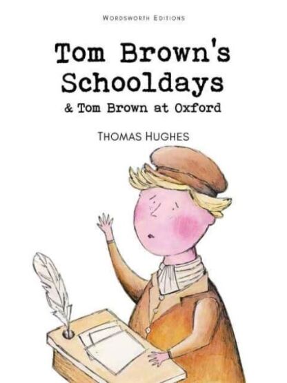 Tom Brown's Schooldays - Wordsworth